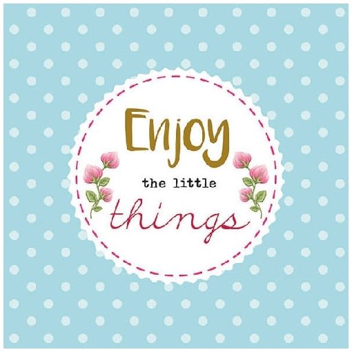 Enjoy The Little Things papírszalvéta 33x33cm,20db-os